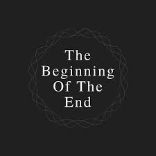 Beginning of the end